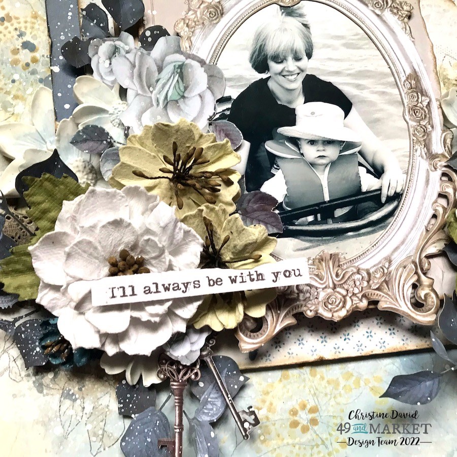 I’ll always be with you -Layout by Christine David